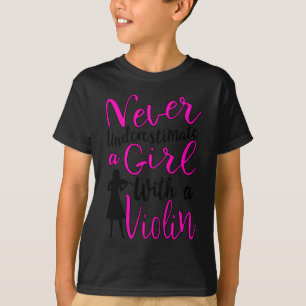 T-shirt Ne jamais sous-estimer une fille avec un violon