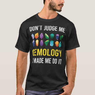 T-shirt Ne juge pas Géologue