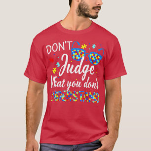 T-shirt Ne jugez pas ce que vous ne comprenez pas l'autism