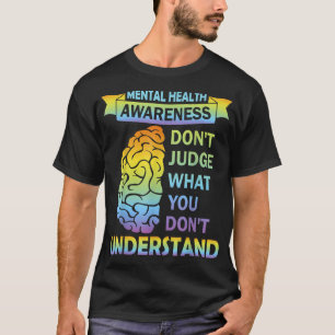 T-shirt Ne jugez pas ce que vous ne comprenez pas Santé me