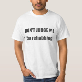 T-shirt NE JUGEZ PAS - je remets en état