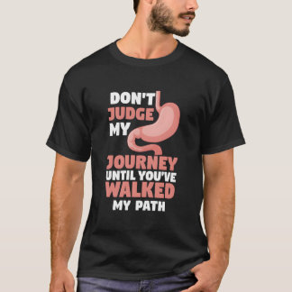 T-shirt Ne jugez pas mon parcours avant d'avoir marché sur