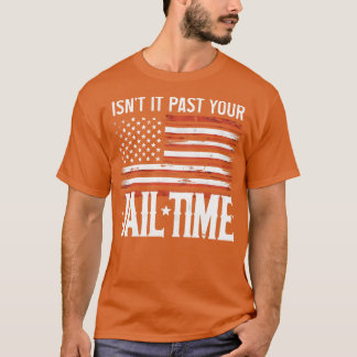 T-shirt Ne l'a-t-il pas dépassé votre temps de prison 1