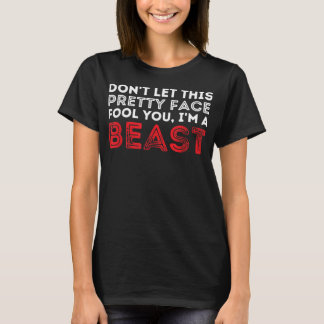 T-shirt Ne laissez pas ce joli visage vous tromper luttant