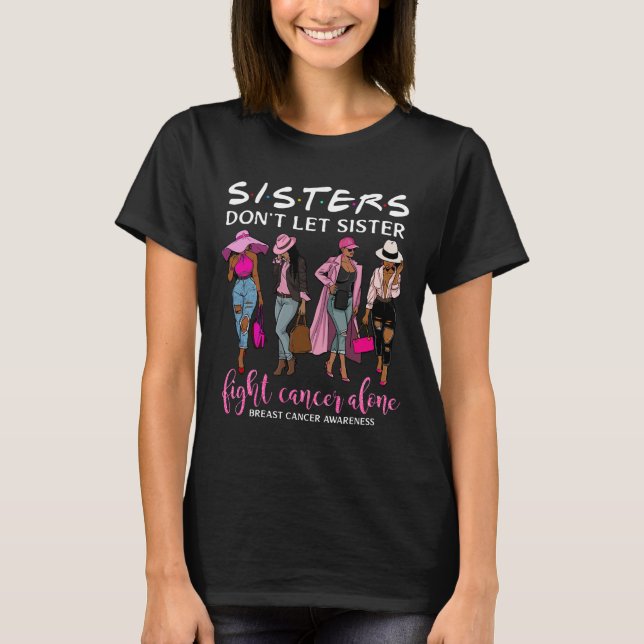 T-shirt Ne laissez pas Soeur combattre seul le cancer du s (Devant)