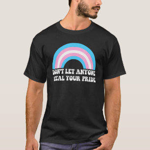 T-shirt Ne laissez personne voler votre fierté Lgbt Pride 