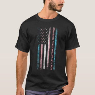 T-shirt Ne laissez personne voler votre fierté Trans Lgbt