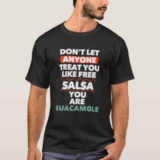 T-shirt Ne laissez personne vous traiter comme vous aimez 