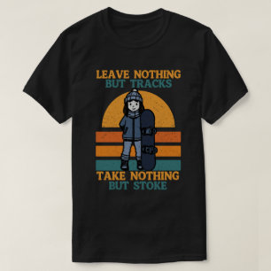 T-shirt Ne Laissons Rien D'Autre Que Des Tracks, Ne Prenez
