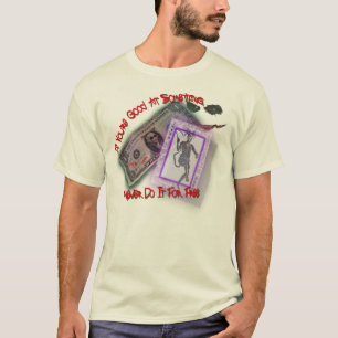 T-shirt Ne le faites jamais pour libre ! (Voici ma carte