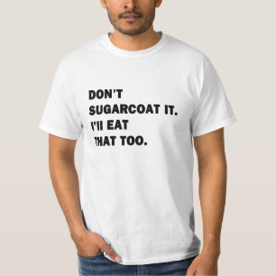 T-shirt Ne l'enjolivez pas.