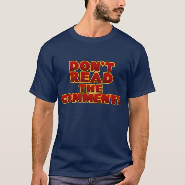 T-shirt Ne lisez pas les commentaires (Devant)
