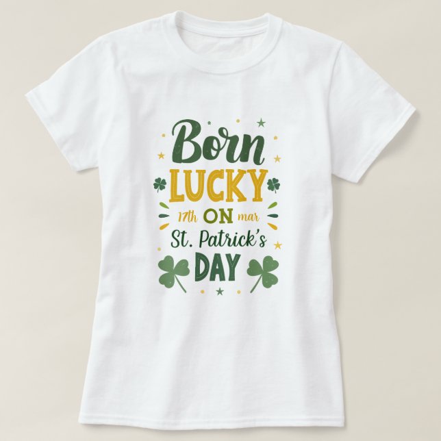 T-shirt Né Lucky Birthday St Patrick's Day (Design devant)