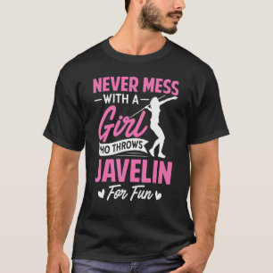 T-shirt Ne Manquez Jamais Avec Une Fille Qui Lance Javelin