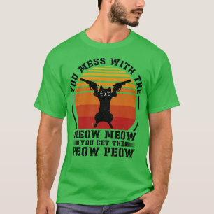 T-shirt Ne Manquez Pas Avec Le Fusil De Chat Meow Meow