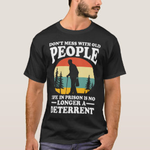 T-shirt Ne manquez pas avec les personnes âgées - les pers
