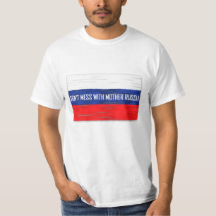 T-shirt Ne manquez pas Mess with Mother Russie Russian Dra