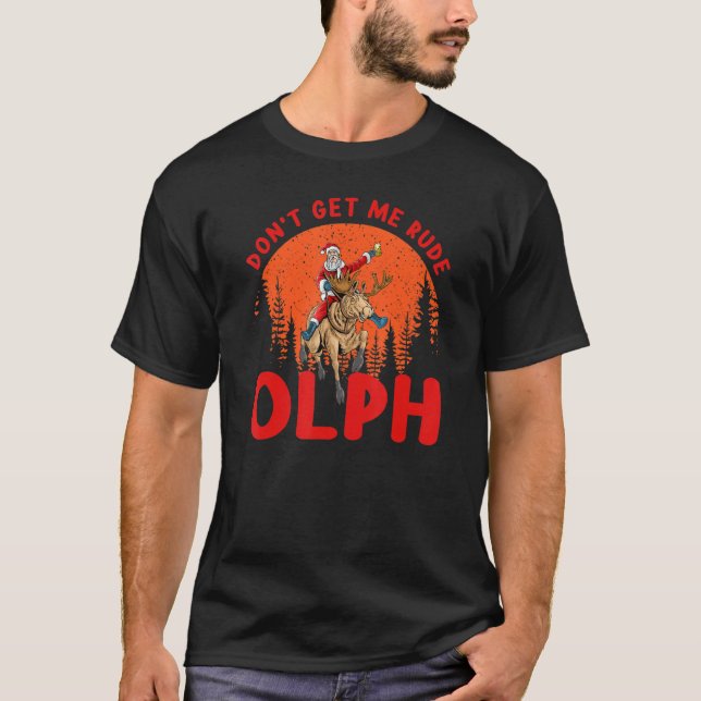 T-shirt Ne m'attrape pas Rude Olph Reindeer de Noël Rudeo (Devant)