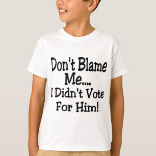 T-shirt ne me blâmez pas