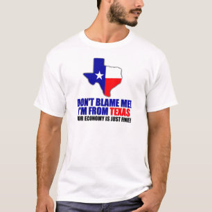 T-shirt Ne me blâmez pas - je suis du Texas