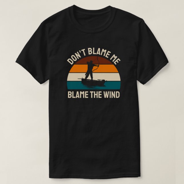 T-shirt Ne me blâmez pas le vent | Tir à l'arc (Design devant)
