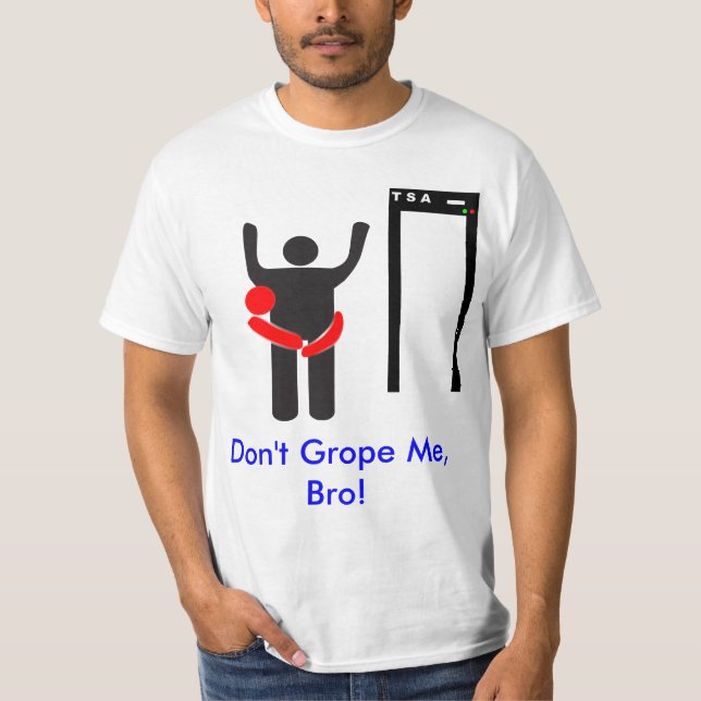 T-shirt Ne me cherchez pas à tâtons Bro (Devant)