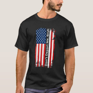 T-shirt Ne me déporte pas, frère, arrêtez les déportations