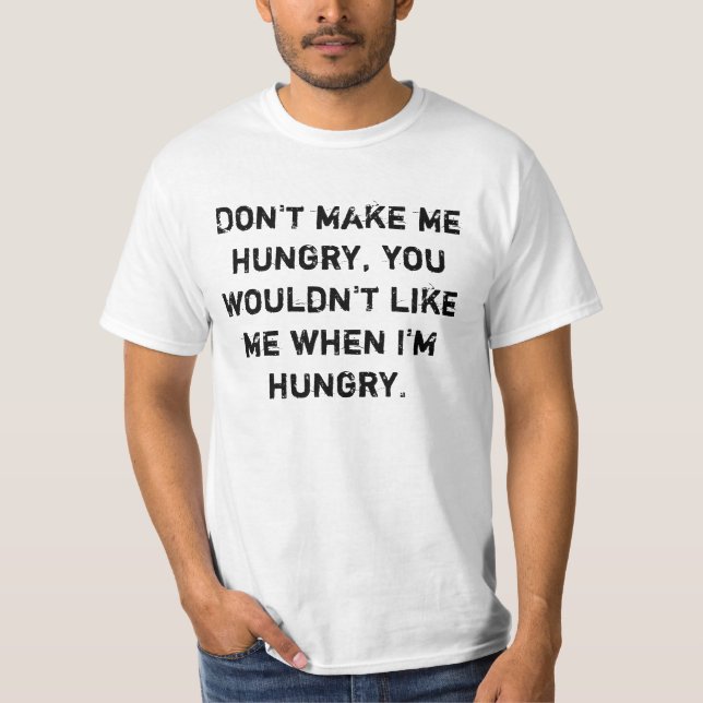 T-shirt Ne me donne pas faim (Devant)