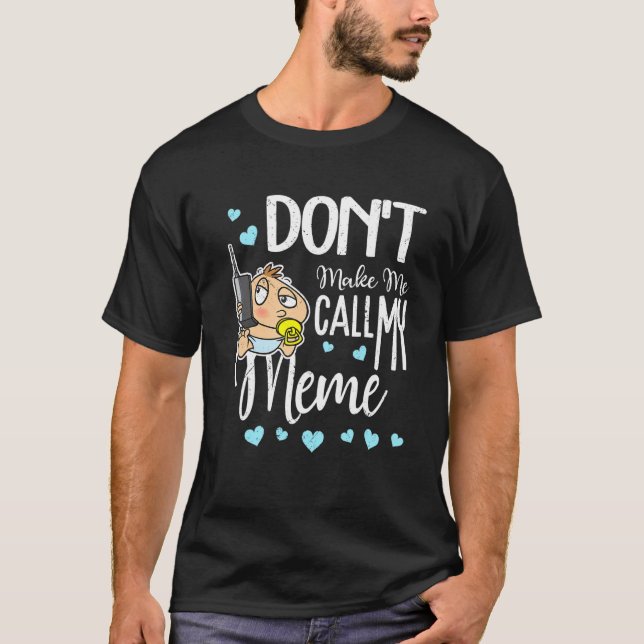 T-shirt Ne me fais pas appeler mon mème grand-mère (Devant)