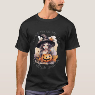 T-shirt Ne me faites pas retourner ma sorcière Switch Hall