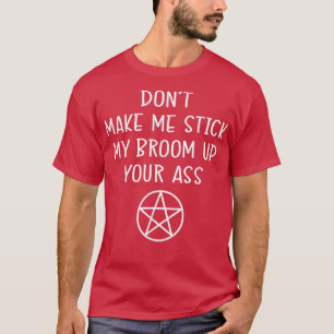 T-shirt Ne Me Faites Pas Sticoter Ma Chambre Jusqu'À Pagan