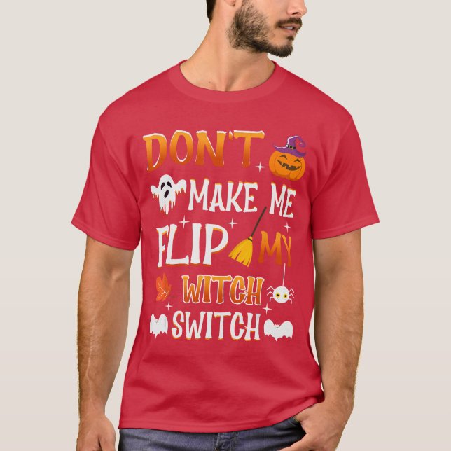 T-shirt Ne me faites pas tourner mon interrupteur de sorci (Devant)