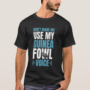 T-shirt Ne Me Faites Pas Utiliser Ma Guinéenne Foule Poule