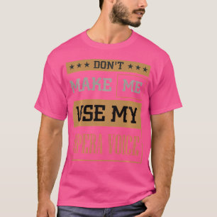 T-shirt Ne Me Faites Pas Utiliser Ma Voix Dramatique Théât
