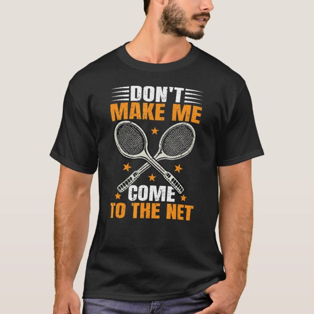 T-shirt Ne me faites pas venir au Net Tennis Player_2 (Devant)