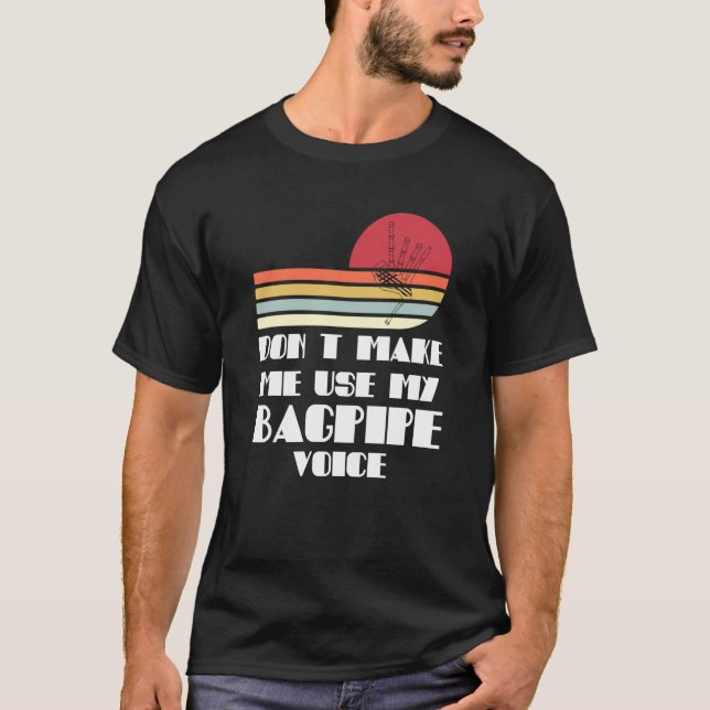 T-shirt ne me forcez pas à utiliser ma cornemuse voix corn (Devant)