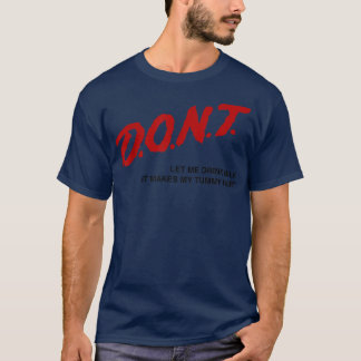 T-shirt Ne me laissez pas boire du lait ça rend mon mal de