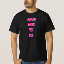 T-shirt Ne me parle pas