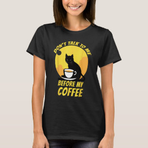 T-shirt Ne Me Parle Pas Avant Mon Café Chat Café 2