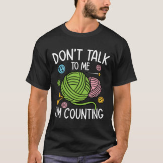 T-shirt Ne me parle pas Je compte - Crochet