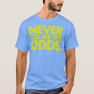 T-shirt Ne Me Parlez Jamais De La Citation Sports Odds