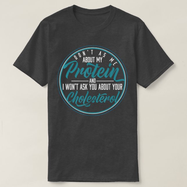 T-shirt Ne me questionnez pas sur mes légumes protéiques 4 (Design devant)