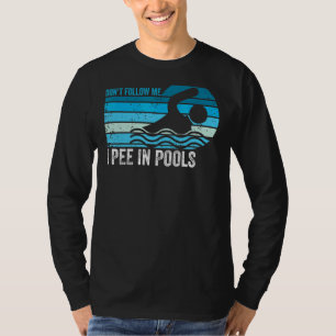 T-shirt Ne me suivez pas Je pisse dans les piscines nager 