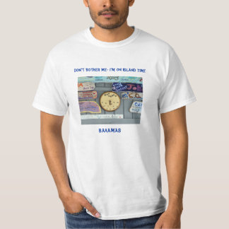 T-shirt Ne me tracassez pas que je suis le temps d'île !