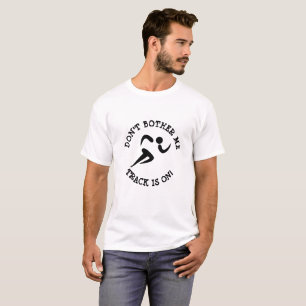 T-shirt Ne me tracassez pas, voie est sur la chemise