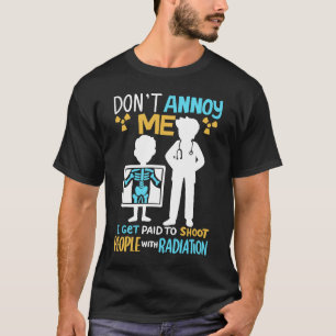 T-shirt Ne m'ennuie pas que je sois payé pour tirer sur de