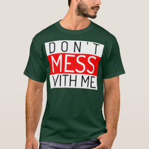 T-shirt Ne M'Envoie Pas Une Citation Sarcastique Drôle 1