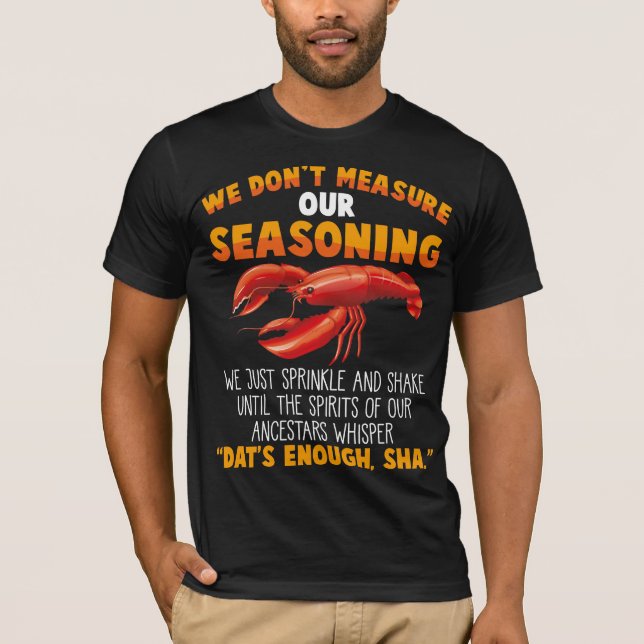 T-shirt Ne mesurez pas le Sac Sarcastique à langouste à as (Devant)