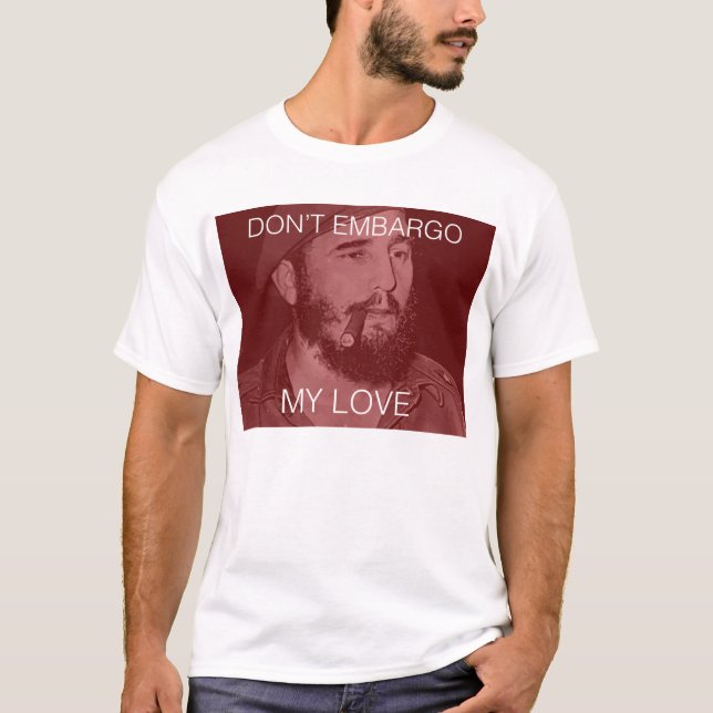 T-shirt ne mettez pas l'embargo sur mon amour (Devant)