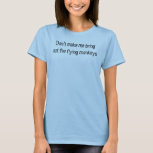 T-shirt Ne m'incitez pas à mettre en évidence les singes